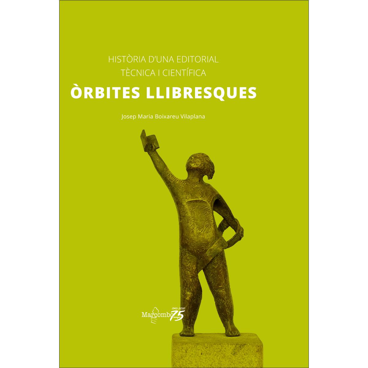 Òrbites llibresques: història d'una editorial tècnica i científica 1