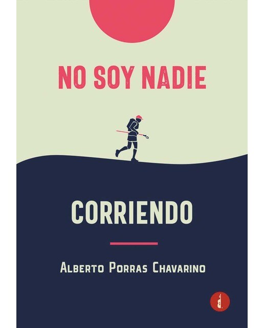 No soy nadie corriendo(Tapa blanda) 1