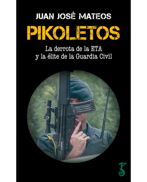 Imagem 0 de Pikoletos: La derrota de la ETA y la élite de la Guardia Civil (Capa mole com abas)