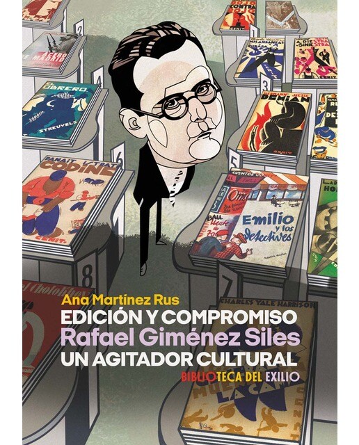 Edición y compromiso. Rafael giménez siles, un agitador cultural(Tapa blanda) 1
