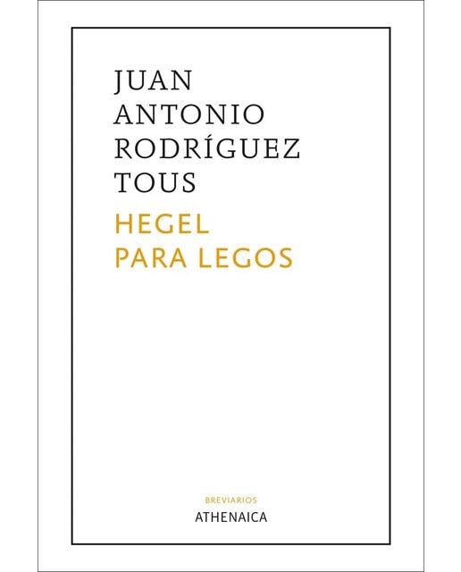 Hegel para legos(Tapa blanda con solapas) 1