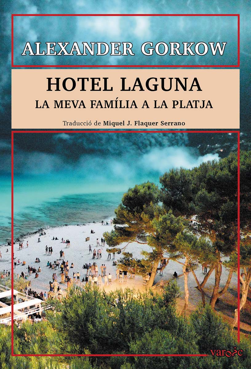 Hotel laguna: La meva família a la platja(Tapa blanda) 1