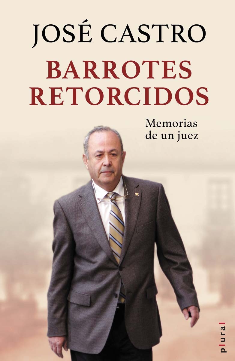Barrotes retorcidos: Memorias de un juez(Tapa blanda) 1