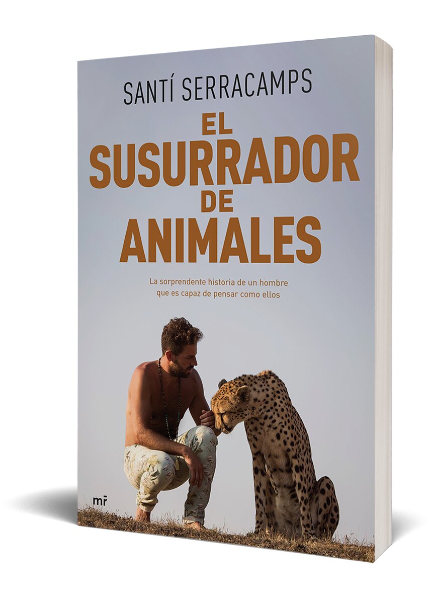 El susurrador de animales: La sorprendente historia de un hombre que es capaz de pensar como ellos (Capa mole com abas) 2
