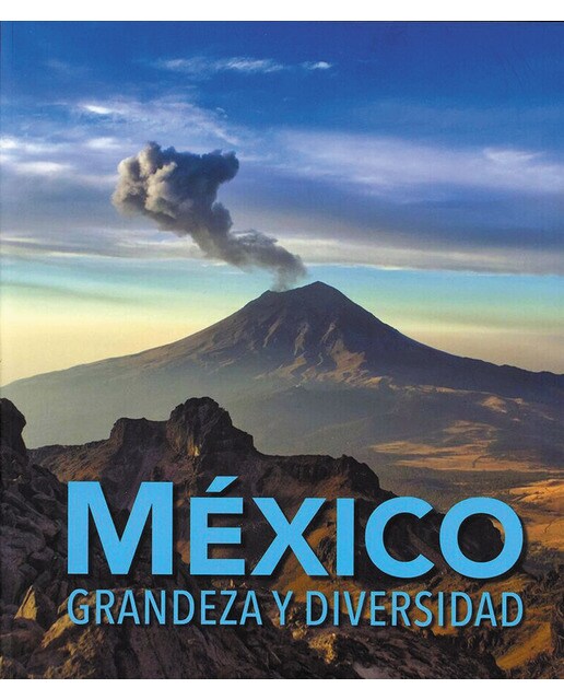Mexico.Grandeza y diversidad 1