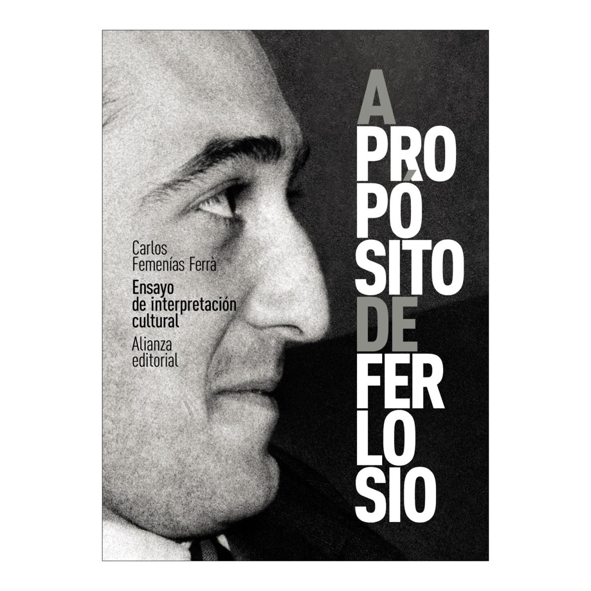 Imagem 0 de A propósito de Ferlosio. Ensayo de interpretación cultural (Capa mole com abas)