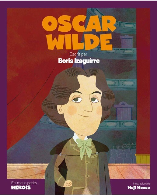 Oscar Wilde: L'escriptor que va trencar barreres (Capa dura) 1