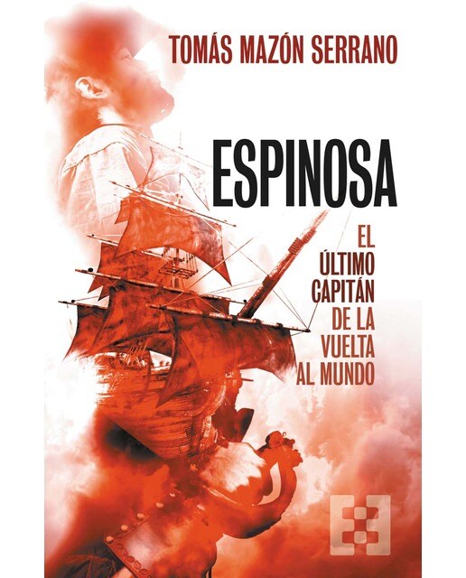 Espinosa, el último capitán de la vuelta al mundo 1