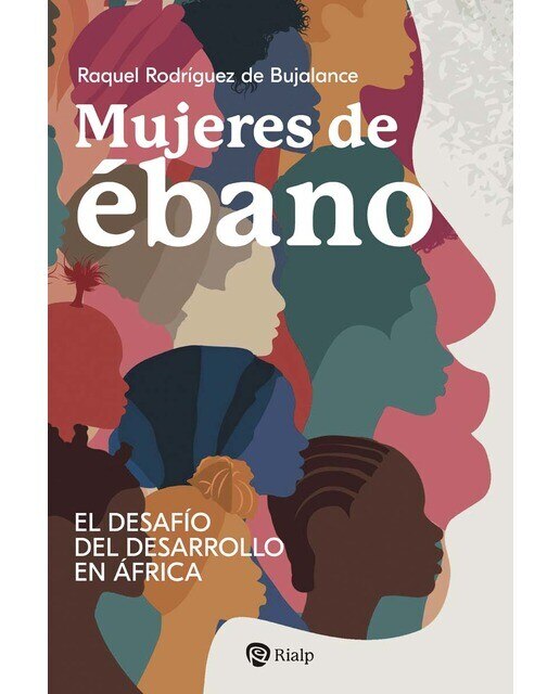 Mujeres de ébano: El desafío del desarrollo en África (Capa mole) 1