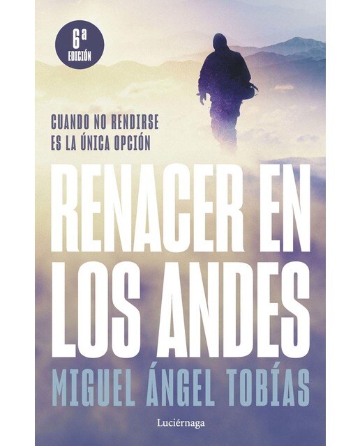 Renacer en los Andes (NP): Cuando no rendirse es la única opción (Capa mole com abas) 1