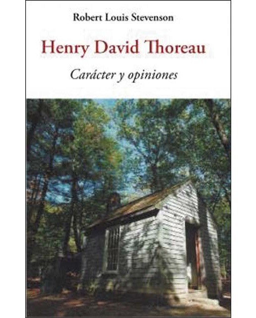 Henry David Thoreau: carácter y opiniones 1