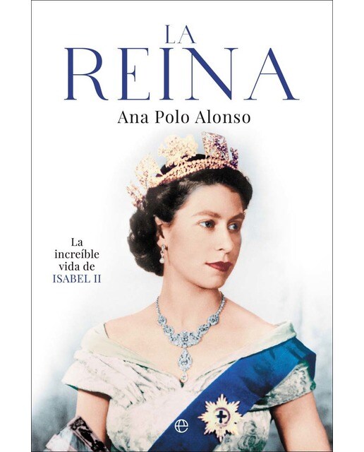 La Reina: La increíble vida de Isabel II (Capa mole com abas) 1