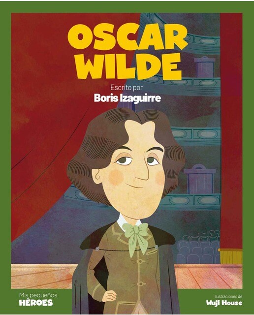 Oscar Wilde: El escritor que rompió barreras | Cuentos para niños y niñas para conocer a los grandes personajes de la historia y los valo (Capa dura) 1
