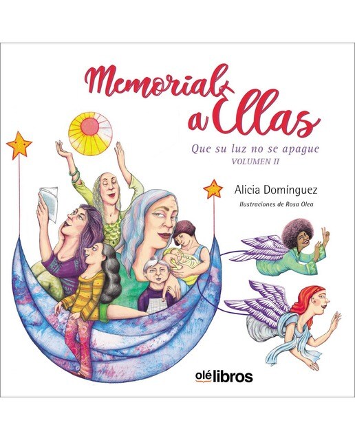 Memorial a ellas.: Que la luz no se apague. Volumen II 1