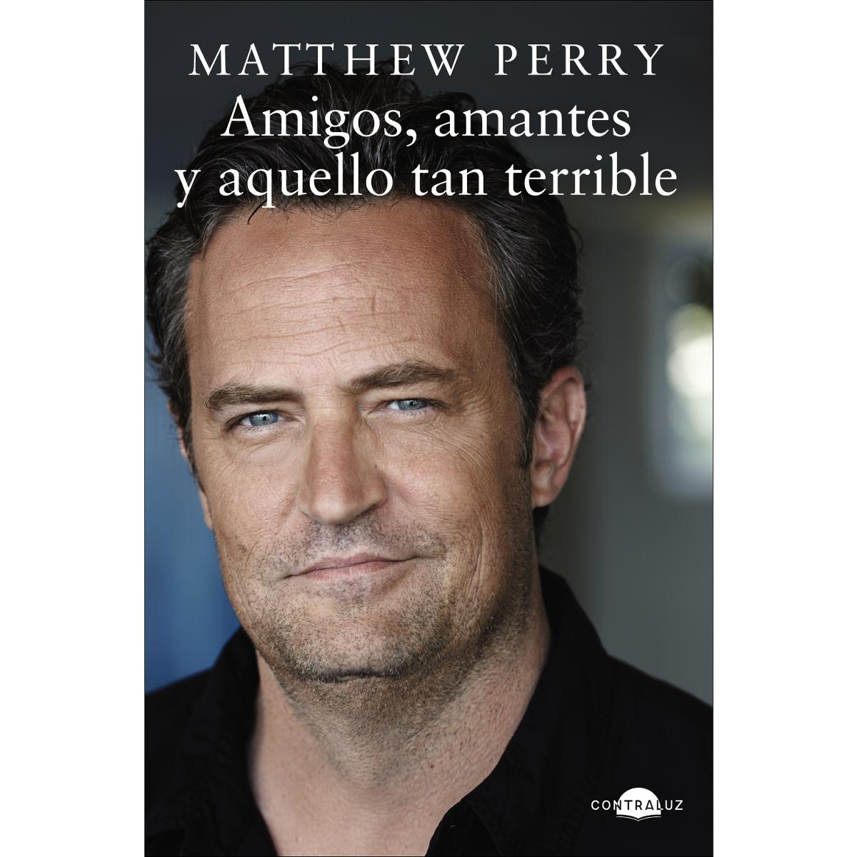 Amigos, amantes y aquello tan terrible (Capa dura) 1