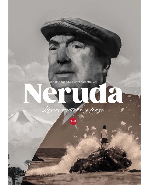Neruda: Lluvia, montaña y fuego (Capa mole) 1