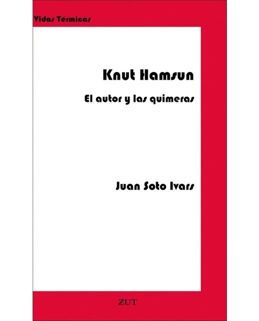 Imagem 0 de KNUT HAMSUN. EL AUTOR Y LAS QUIMERAS