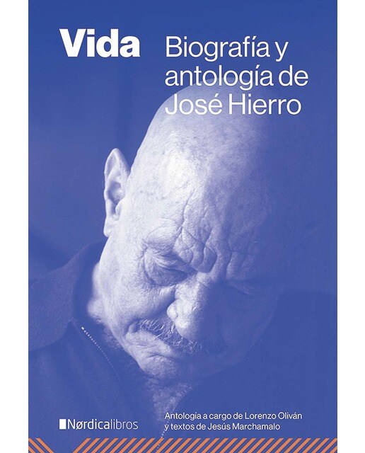 Vida: Biografía y antología de José Hierro (Capa dura) 1