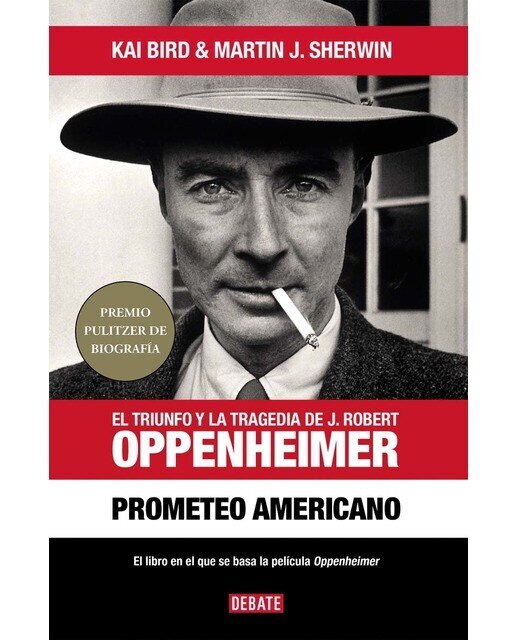 Prometeo americano: El triunfo y la tragedia de J. Robert Oppenheimer (Tapa dura) 1