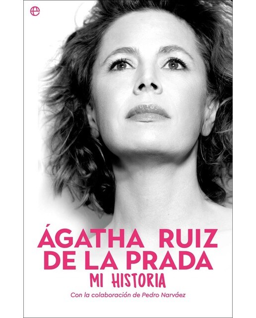 Ágatha Ruiz de la Prada. Mi historia (Capa mole com abas) 1