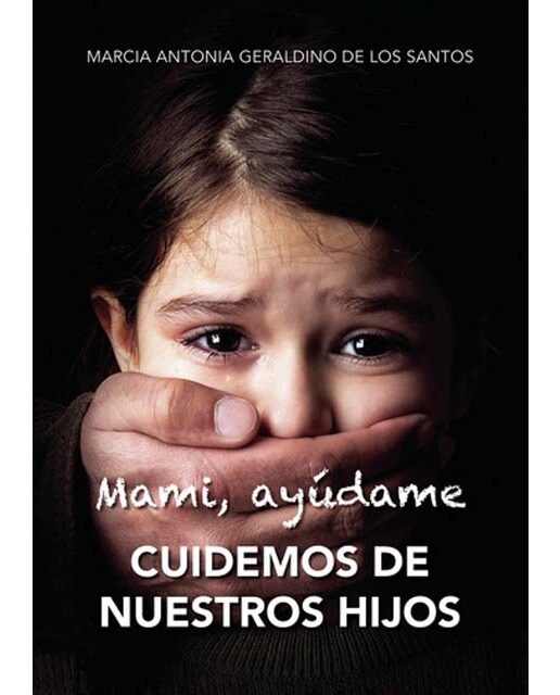 Imagen 0 de Mami ayúdame cuidemos de nuestros hijos