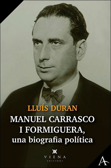 Manuel Carrasco i Formiguera: Pensament i acció. Per una Catalunya lliure i socialment justa (Capa mole com abas) 1