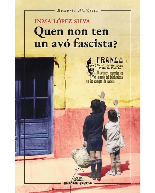 Quen non ten un avó fascista? (Capa mole com abas) 1