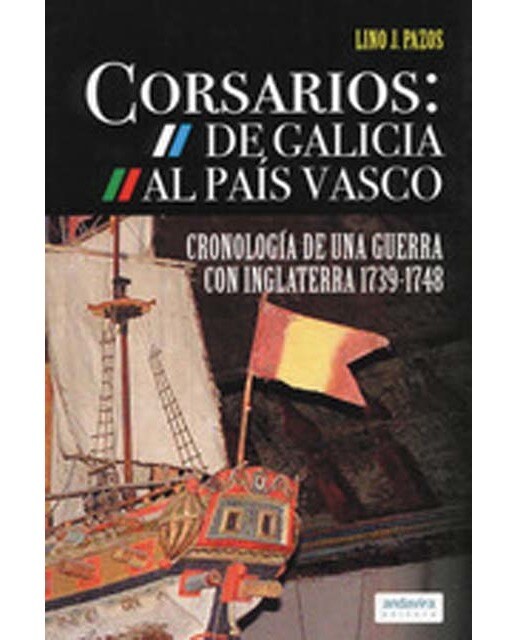 Corsarios: de galicia al país vasco 1