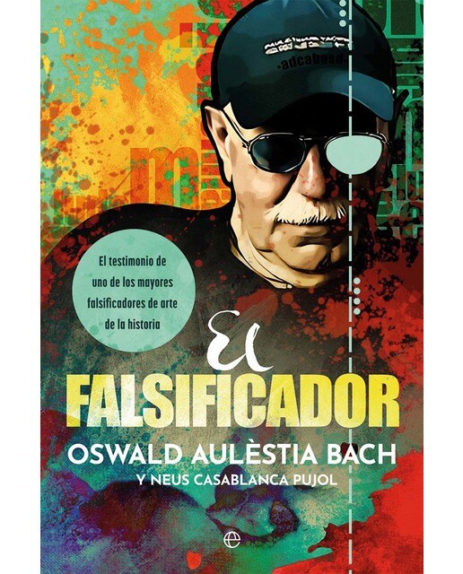 El falsificador: El testimonio de uno de los mayores falsificadores de arte de la historia (Capa mole com abas) 1