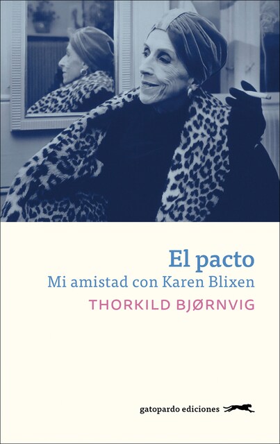 Imagen 0 de El pacto: Mi amistad con Karen Blixen