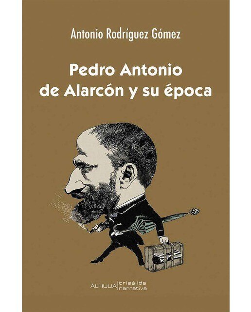 Pedro Antonio de Alarcón y su época 1