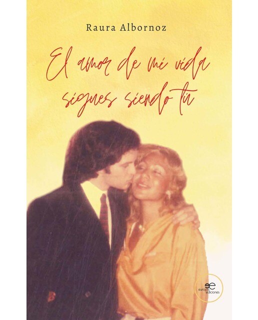 EL AMOR DE MI VIDA SIGUES SIENDO TÚ 1