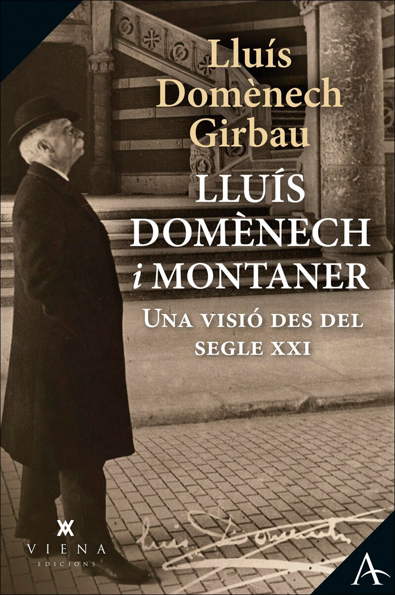 Lluís Domènech i Montaner: Una visió des del segle XXI (Capa mole com abas) 1