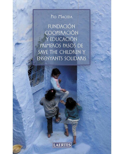 Fundación, Cooperación y Educación: Primeros pasos de Save The Children y Ensenyaments Solidaris 1
