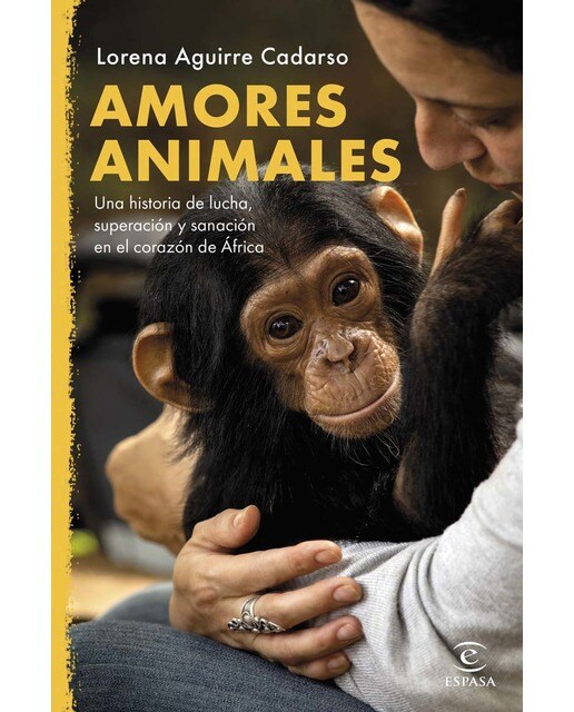 Amores animales: Una historia de lucha, superación y sanación en el corazón de África (Capa mole com abas) 1