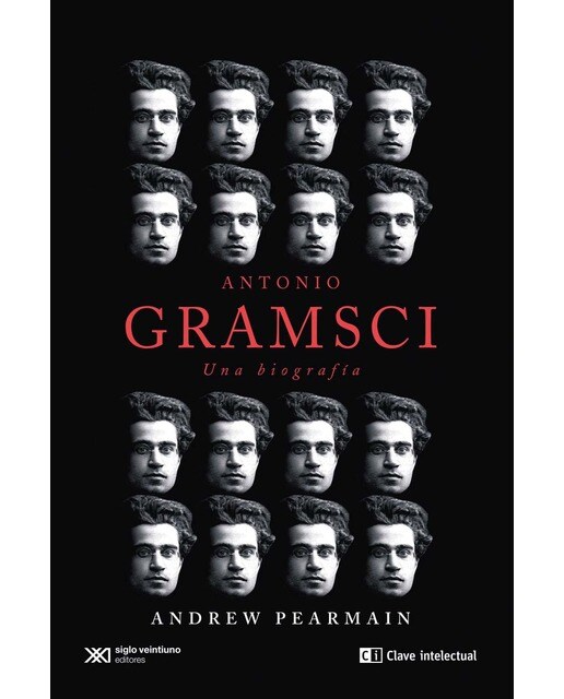 ANTONIO GRAMSCI: Una biografía 1