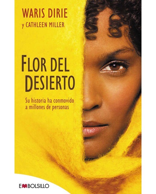 Flor del desierto: Su historia ha conmovido a millones de personas (edición 2022). (Capa mole) 1