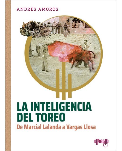 Imagem 0 de La inteligencia del toreo: De Marcial Lalanda a Vargas Llosa