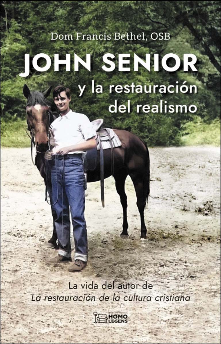 John Senior y la restauración del realismo (Capa mole) 1