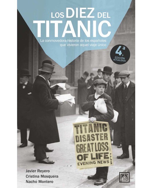 Imagem 0 de Los diez del Titanic: La conmovedora historia de los españoles que vivieron aquel viaje único (Capa mole)