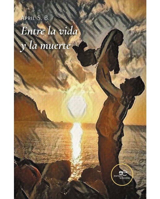 ENTRE LA VIDA Y LA MUERTE 1