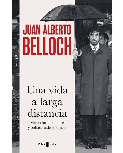Una vida a larga distancia: Memorias de un juez y político independiente (Capa dura) 1