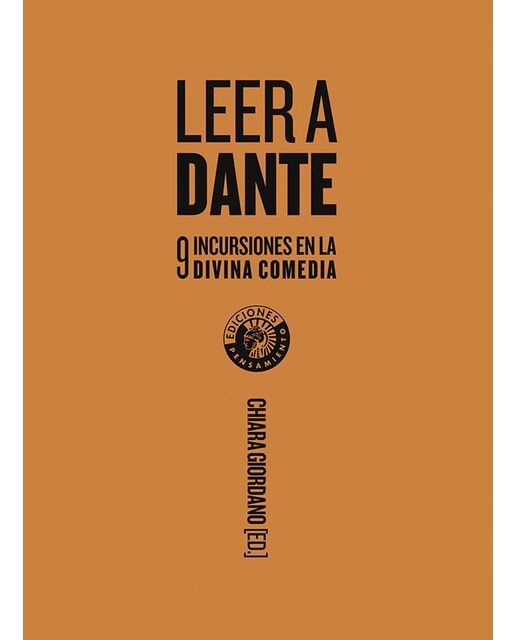 Leer a Dante: Nueve incursiones en la Divina comedia 1
