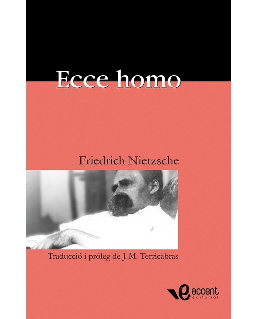 Ecce Homo: Com s'arriba a ser allò que s'és