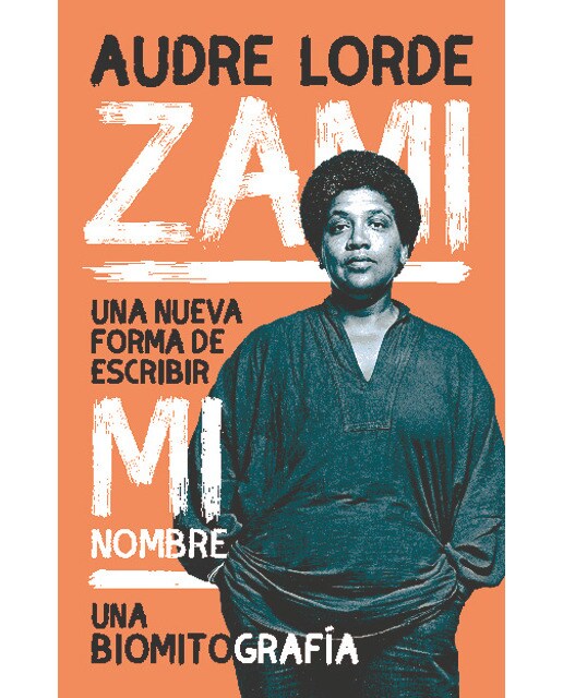 Zami: Una nueva forma de escribir mi nombre (Capa mole com abas) 1
