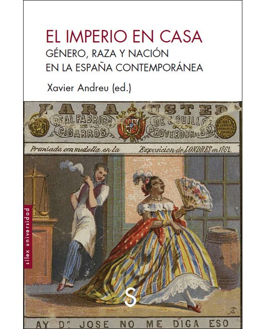 El imperio en casa: Género, raza y nación en la españa contemporánea (Capa mole) 1
