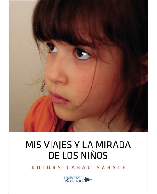 Mis viajes y la mirada de los niños (Capa mole) 1