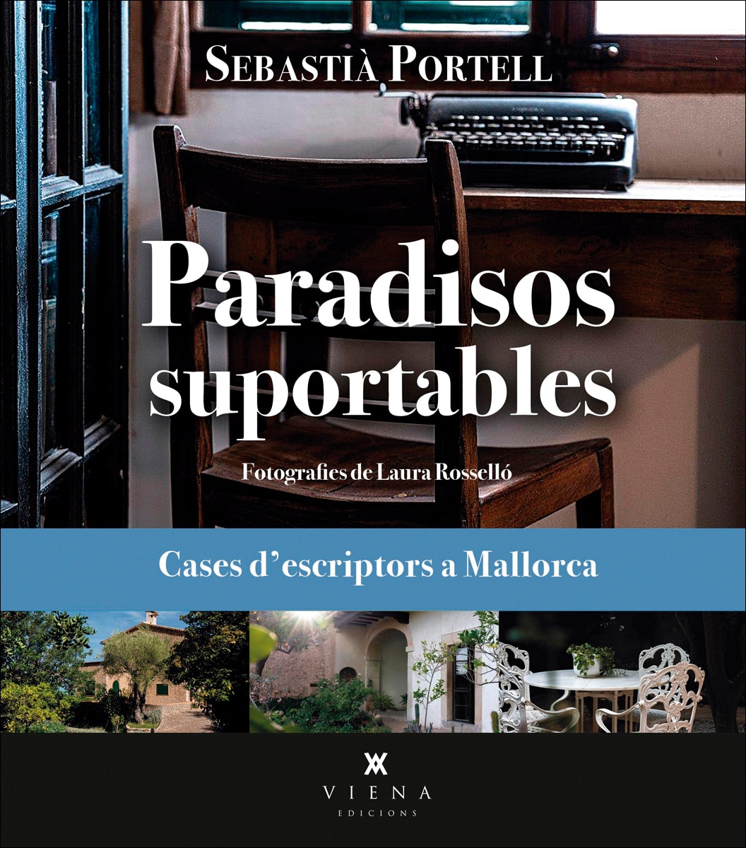 Paradisos suportables: Cases d&escriptors a Mallorca (Capa mole com abas) 1