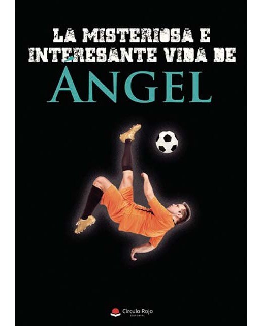 La misteriosa e interesante vida de Ángel (Capa mole com abas) 1