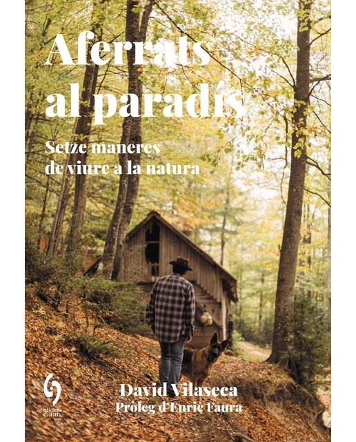 Imagen 1 de Aferrats al paradís: Setze maneres de viure a la natura